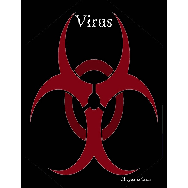 Virus, Cheyenne Gross