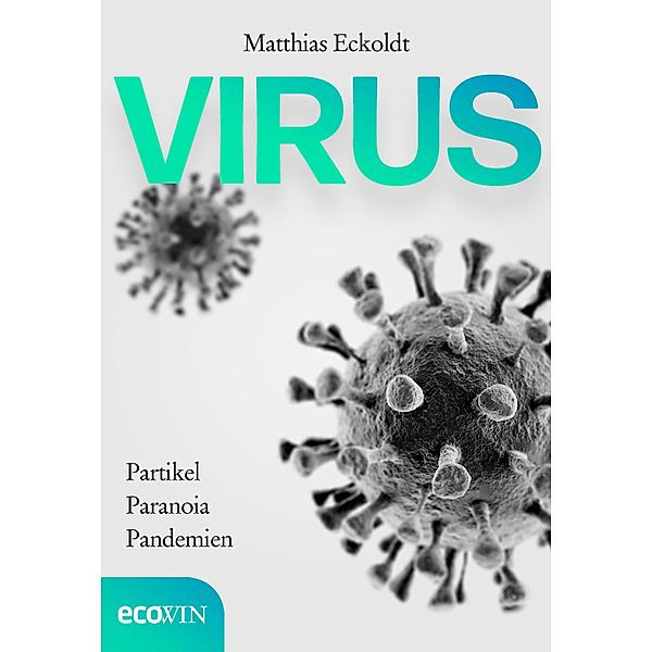 Virus, Matthias Eckoldt