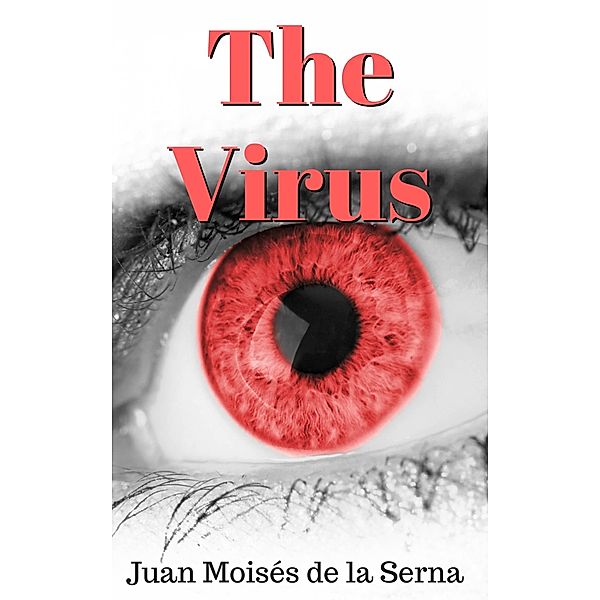 Virus, Juan Moises de la Serna