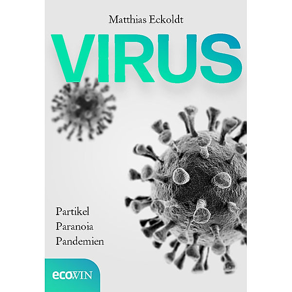 Virus, Matthias Eckoldt