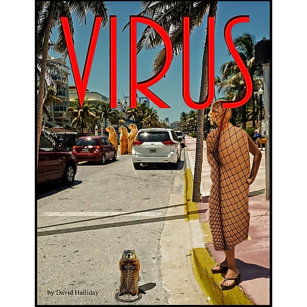 Virus, David Halliday