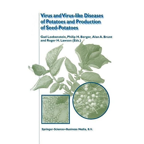 Virus and Virus-like Diseases of Potatoes and Production of Seed-Potatoes