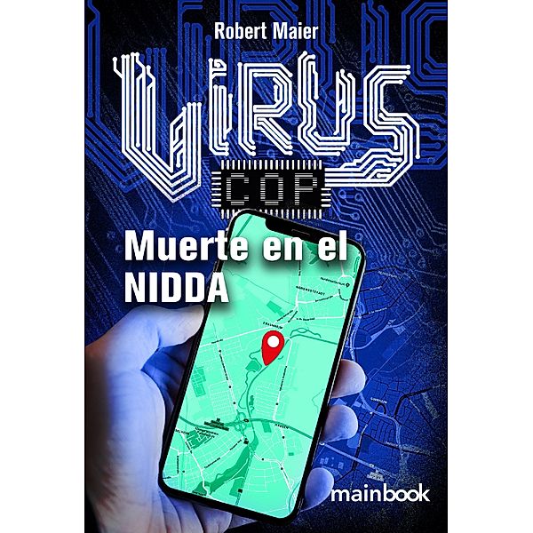 Virus-Cop: Muerte en el Nidda / Virus Cop Bd.1, Robert Maier