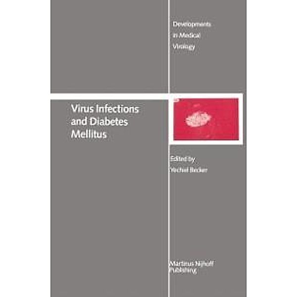 Virus Infections and Diabetes Mellitus / Developments in Medical Virology Bd.2