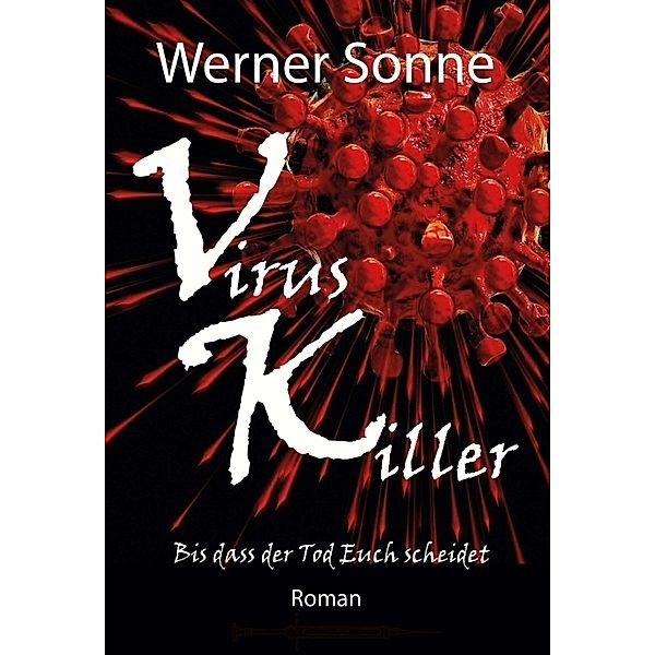 VIRUS KILLER, Werner Sonne