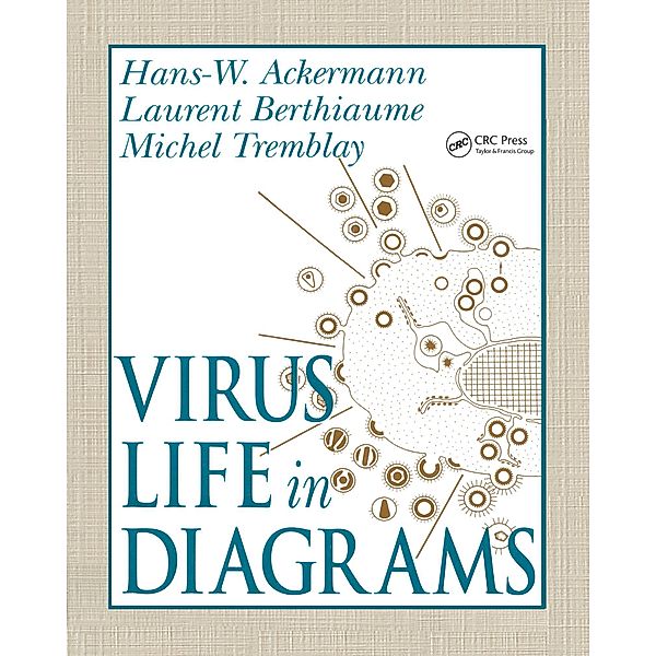 Virus Life in Diagrams, Hans-Wolfgang Ackermann, Laurent Berthiaume, Michel Tremblay