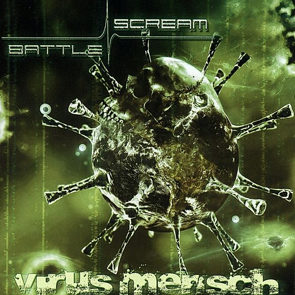 Virus Mensch, Battle Scream