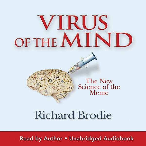 Virus of the Mind, Richard Brodie