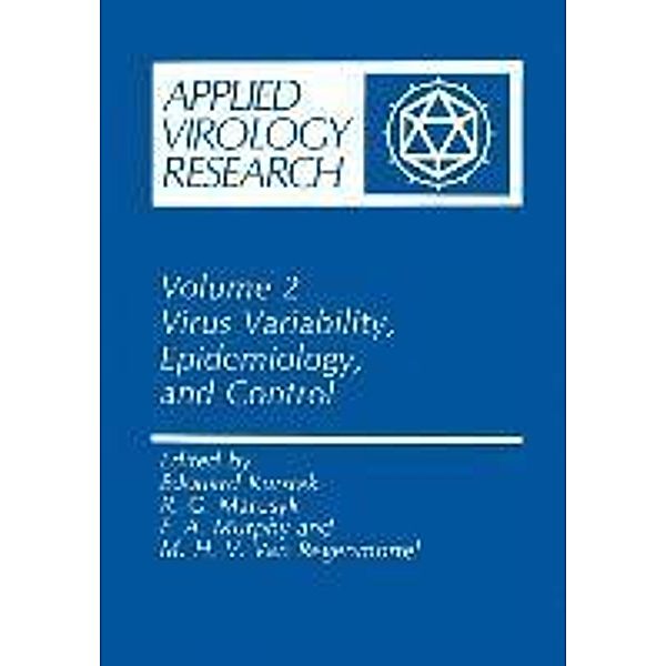Virus Variability, Epidemiology and Control / Applied Virology Research Bd.2