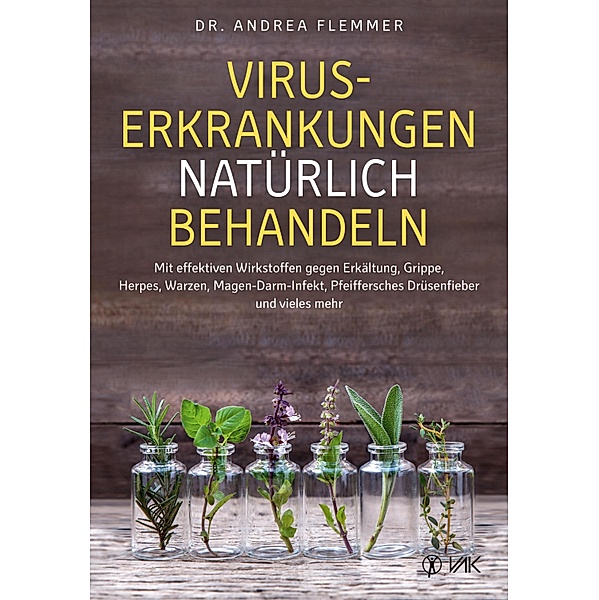 Viruserkrankungen natürlich behandeln, Andrea Flemmer