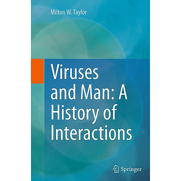 Viruses and Man: A History of Interactions, Milton W. Taylor