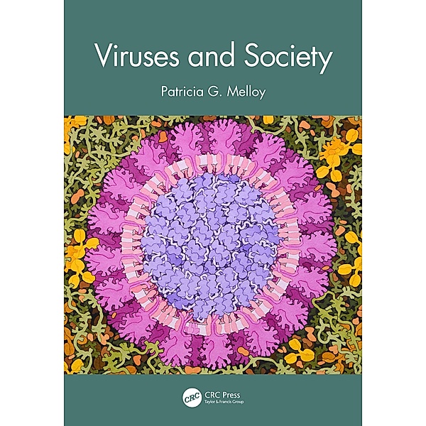 Viruses and Society, Patricia G. Melloy