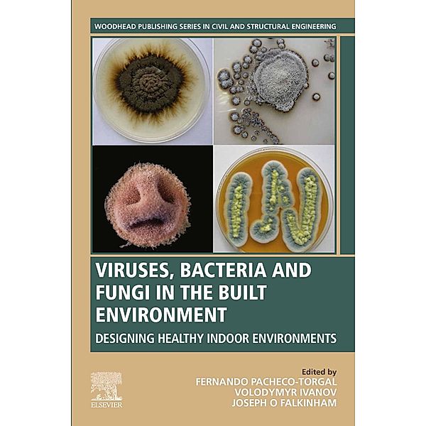 Viruses, Bacteria and Fungi in the Built Environment