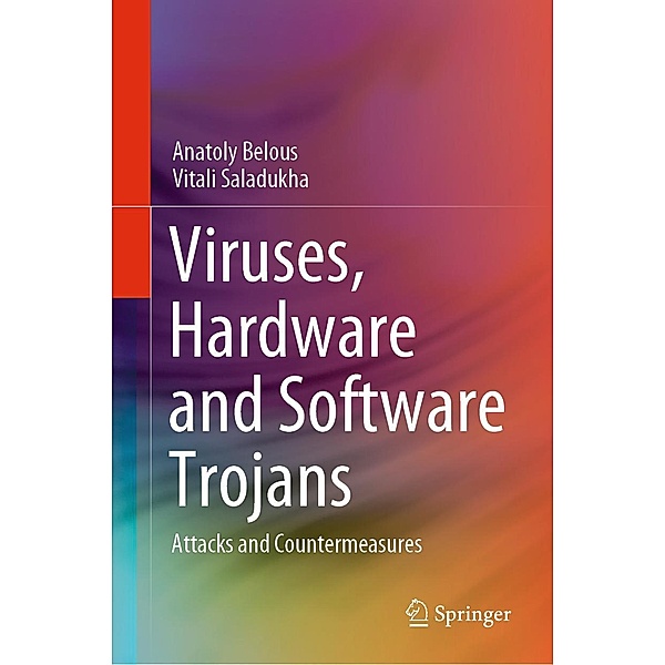 Viruses, Hardware and Software Trojans, Anatoly Belous, Vitali Saladukha