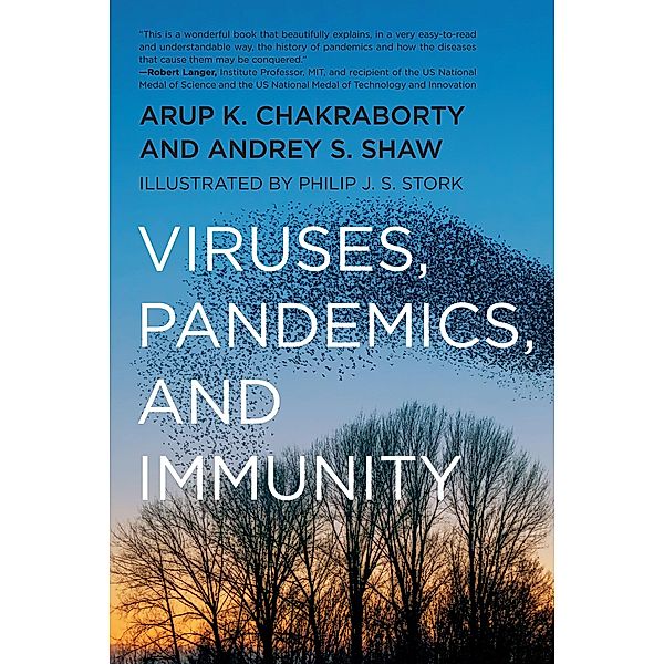 Viruses, Pandemics, and Immunity, Arup K. Chakraborty, Andrey Shaw