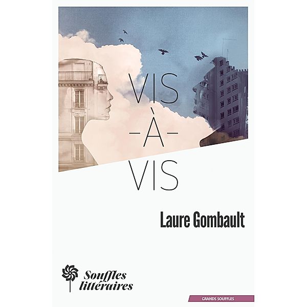 Vis-à-vis / Grands souffles, Laure Gombault