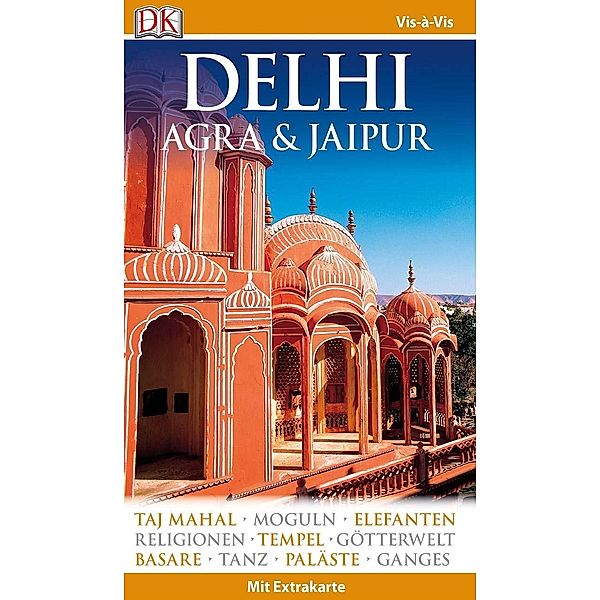 Vis-à-Vis Reiseführer Delhi, Agra & Jaipur, m. 1 Karte