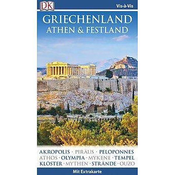 Vis-à-Vis Reiseführer Griechenland, Athen & Festland, m. 1 Karte