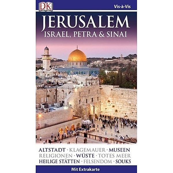 Vis-à-Vis Reiseführer Jerusalem. Israel, Petra & Sinai, m. 1 Karte