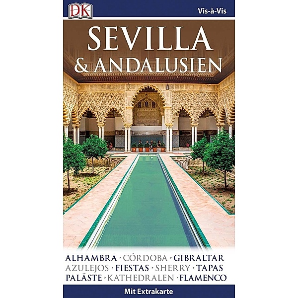 Vis-à-Vis Reiseführer Sevilla & Andalusien, m. 1 Karte