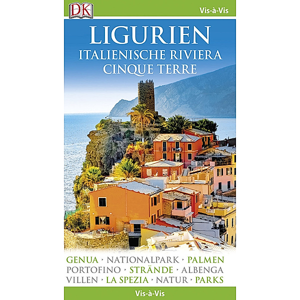 Vis-à-Vis / Vis-à-Vis Reiseführer Ligurien, Italienische Riviera, Cinque Terre
