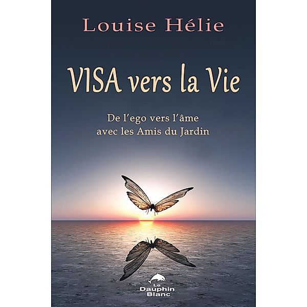 Visa vers la Vie / Dauphin Blanc, Helie Louise Helie