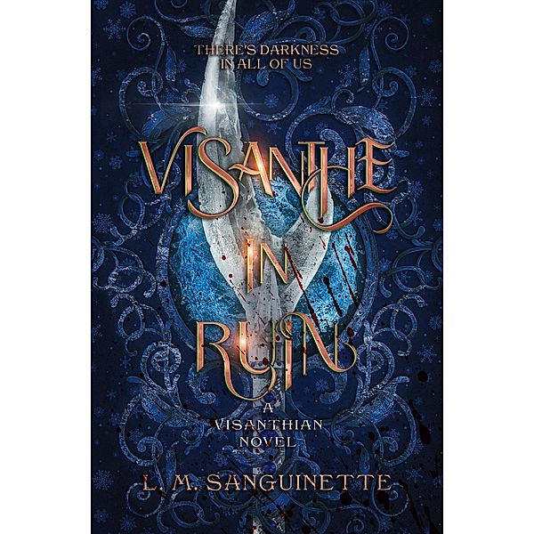 Visanthe in Ruin (Legend of the Stones, #2) / Legend of the Stones, L. M. Sanguinette