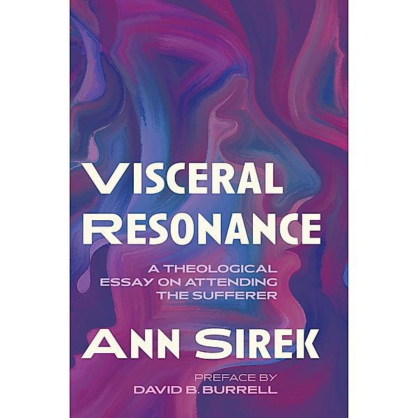 Visceral Resonance, Ann Sirek