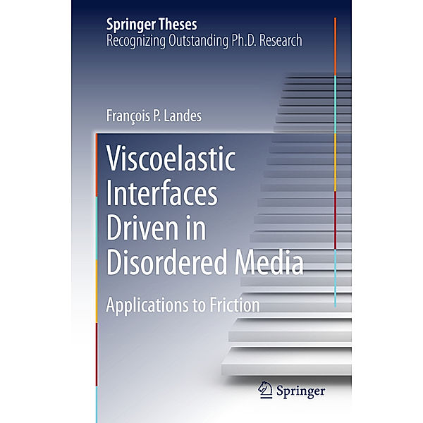 Viscoelastic Interfaces Driven in Disordered Media, François P. Landes