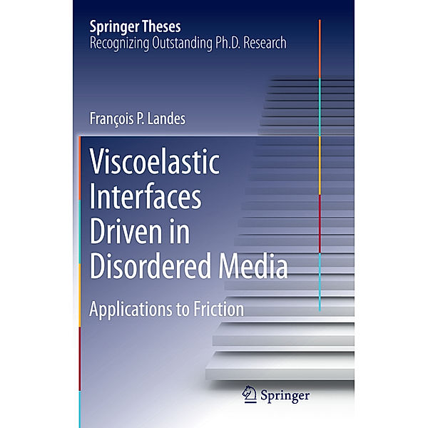 Viscoelastic Interfaces Driven in Disordered Media, François P. Landes