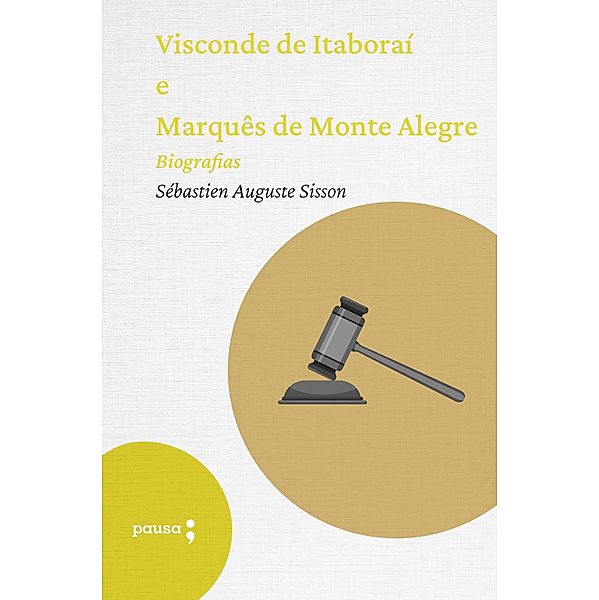 Visconde de Itaboraí e Marquês de Monte Alegre, Sébastien Auguste Sisson