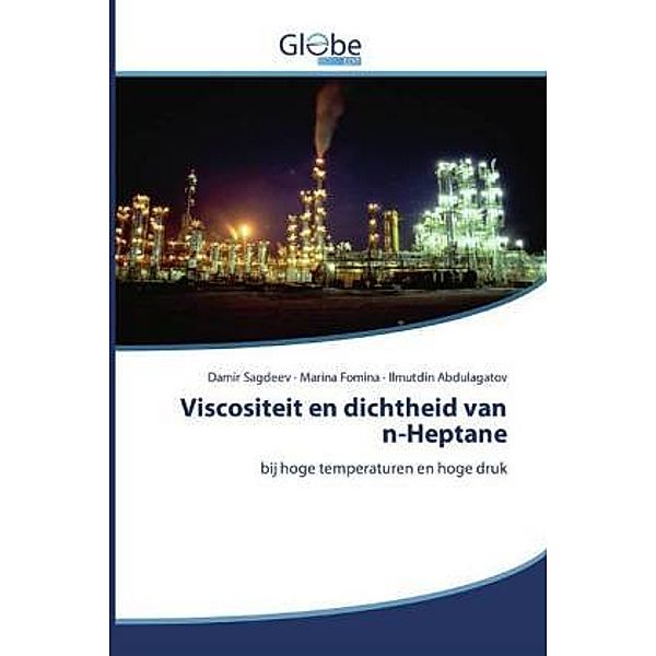 Viscositeit en dichtheid van n-Heptane, Damir Sagdeev, Marina Fomina, Ilmutdin Abdulagatov