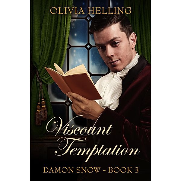 Viscount Temptation (Damon Snow, #3) / Damon Snow, Olivia Helling