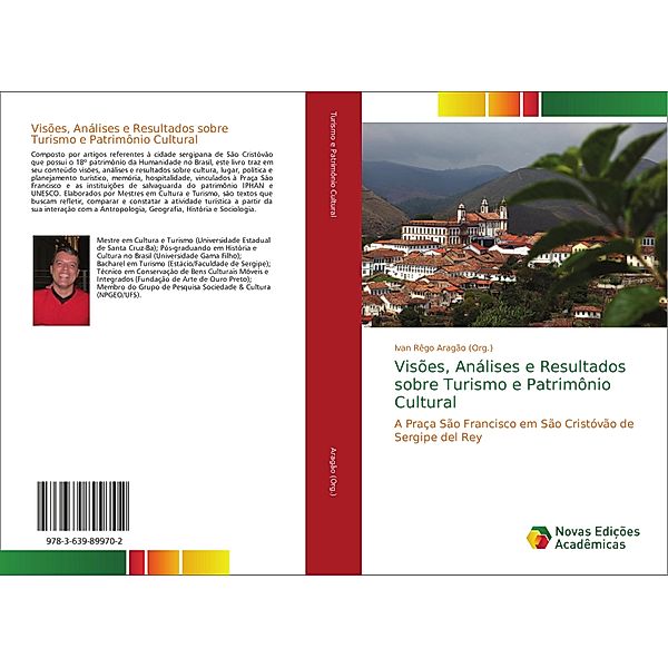 Visões, Análises e Resultados sobre Turismo e Patrimônio Cultural, Ivan Rêgo Aragão (Org.)