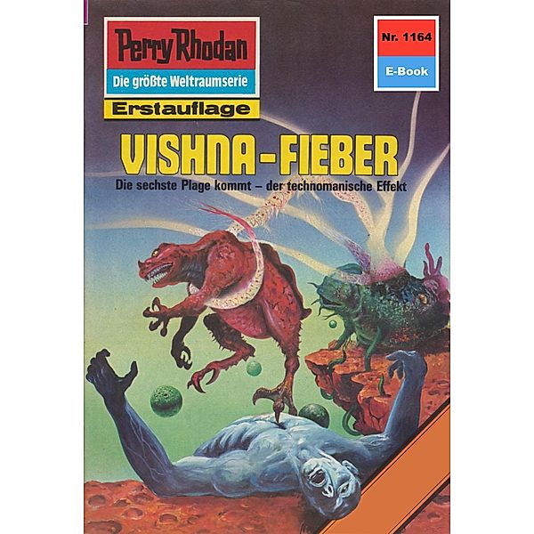 Vishna-Fieber (Heftroman) / Perry Rhodan-Zyklus Die endlose Armada Bd.1164, Arndt Ellmer