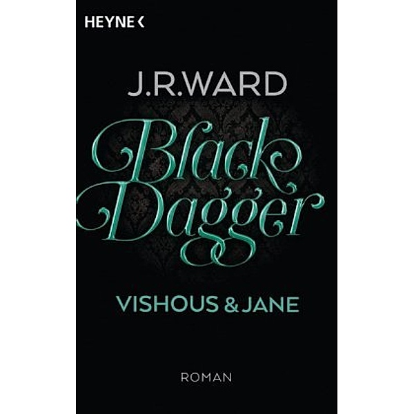 Vishous & Jane / Black Dagger Sonderausgabe Bd.5, J. R. Ward