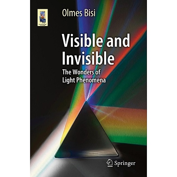Visible and Invisible / Astronomers' Universe, Olmes Bisi