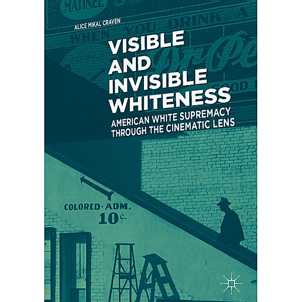 Visible and Invisible Whiteness, Alice Mikal Craven