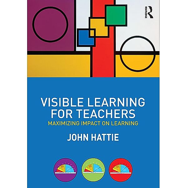 Visible Learning for Teachers, John Hattie