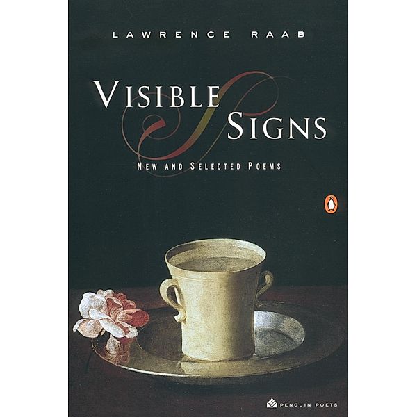 Visible Signs / Penguin Poets, Lawrence Raab