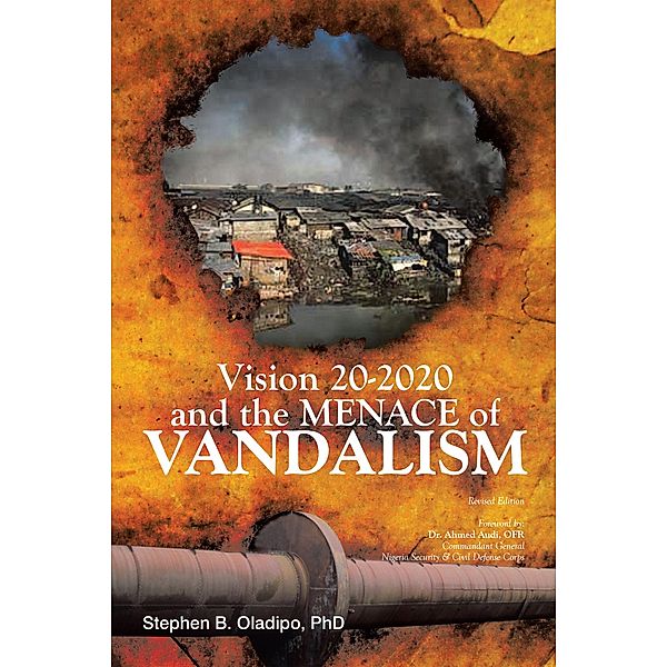 Vision 20 2020 & the Menace of Vandalism, Stephen B. Oladipo