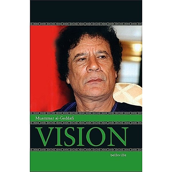 Vision, Muammar al- Gaddafi