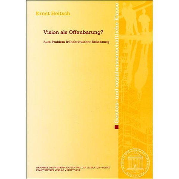 Vision als Offenbarung?, Ernst Heitsch