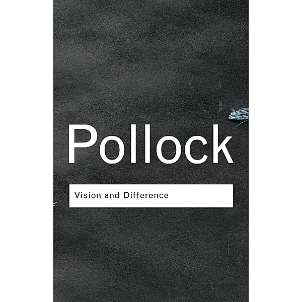 Vision and Difference, Griselda Pollock
