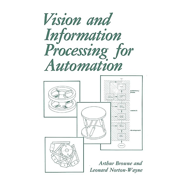 Vision and Information Processing for Automation, A. Browne, L. NortonWayne