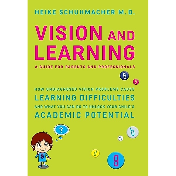 Vision and Learning, Heike Schuhmacher M.D.