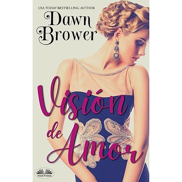 Visión De Amor, Dawn Brower