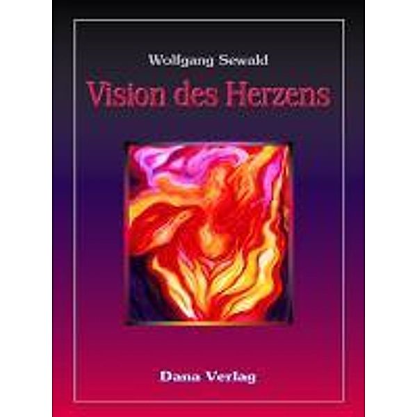 Vision des Herzen, Wolfgang Sewald