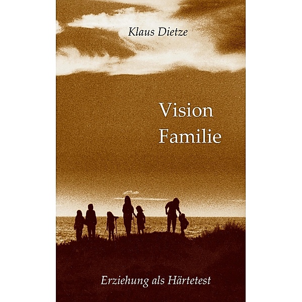 Vision Familie, Klaus Dietze