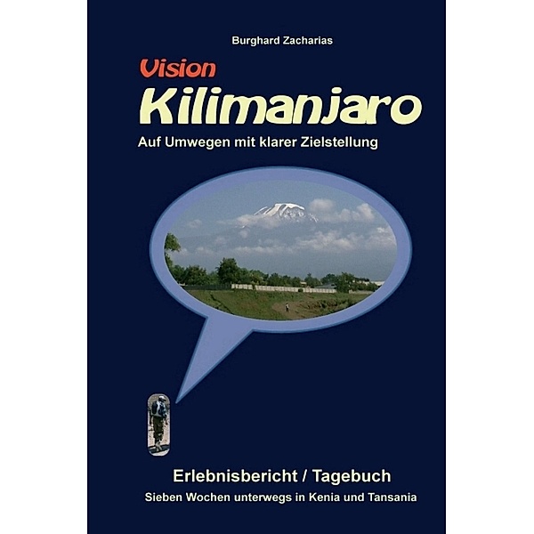 Vision Kilimanjaro, Burghard Zacharias